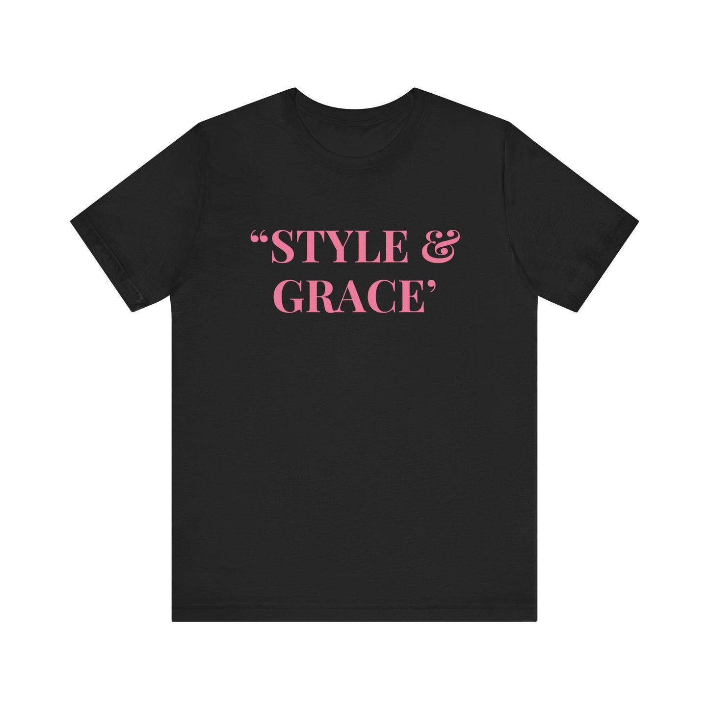 "Style & Grace" Unisex Jersey Short Sleeve Tee