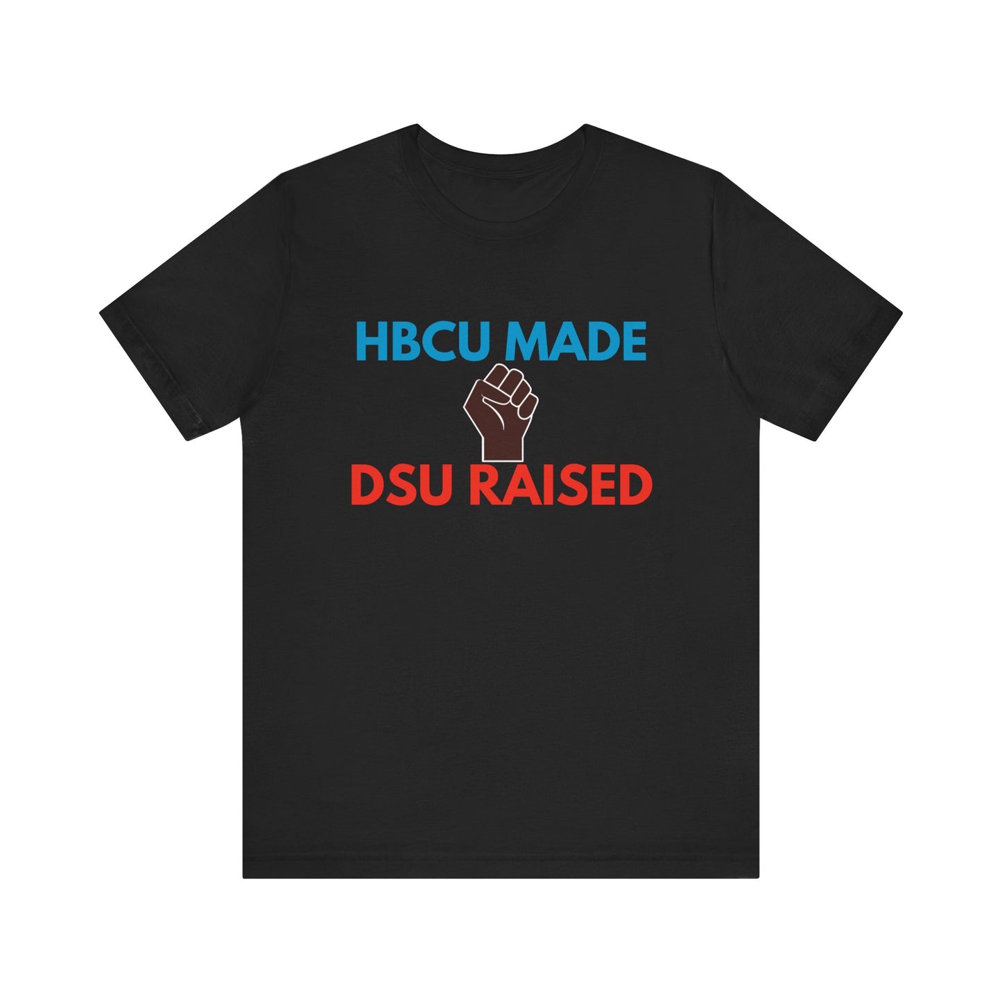 "HBCU Made DSU Raised" Unisex Jersey Short Sleeve Tee